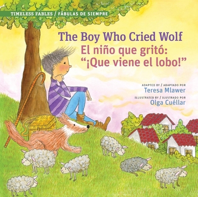 Boy Who Cried Wolf / El Niño Que Gritó "¡Que Vi... [Multiple languages] 0986431338 Book Cover