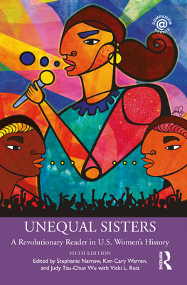 Unequal Sisters: A Revolutionary Reader in U.S.... 0367514729 Book Cover
