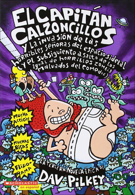 El Capitan Calzoncillos y la Invasion de las Ho... [Spanish] 0613504151 Book Cover