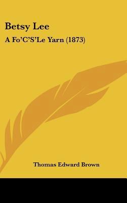 Betsy Lee: A Fo'c's'le Yarn (1873) 1436889227 Book Cover