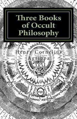 Three Books of Occult Philosophy: Book I 149379678X Book Cover