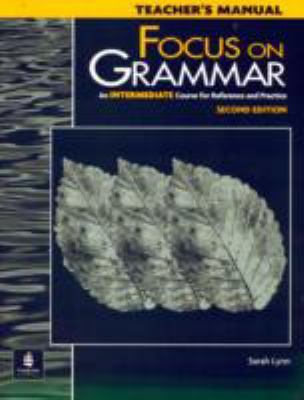 Focus on Grammar: An Intermediate Course for Re... 0201346745 Book Cover