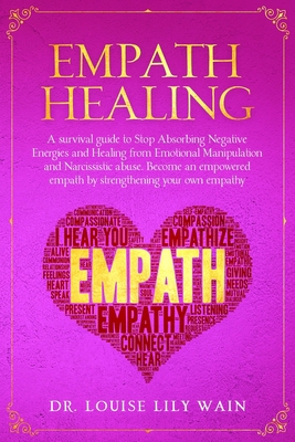 Empath Healing: A survival guide to Stop Absorb... 1651665206 Book Cover