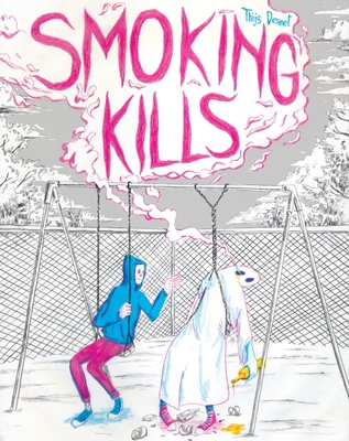Smoking Kills 1683969154 Book Cover