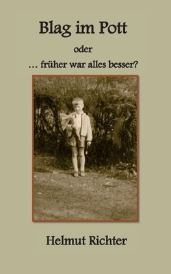 Blag im Pott: ...früher war alles besser? [German] 3769303199 Book Cover