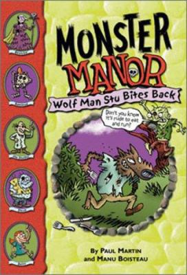 Monster Manor: Wolf Man Stu Bites Back - Book #4 0786817224 Book Cover