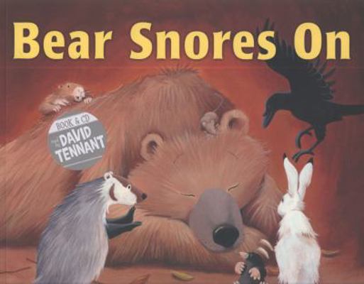Bear Snores On. Karma Wilson 1847388434 Book Cover
