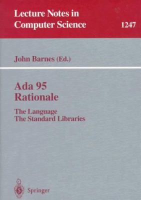 ADA 95 Rationale: The Language - The Standard L... 3540631437 Book Cover