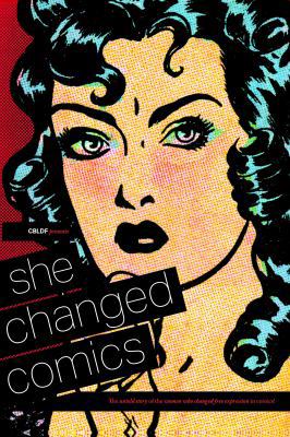 CBLDF Presents: She Changed Comics 1632159295 Book Cover