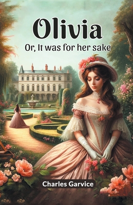 Olivia Or, It Was For Her Sake 9364281012 Book Cover