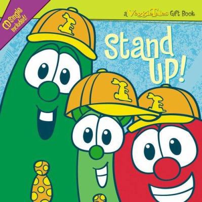 Stand Up! (A Veggie Tales Gift Book) 1416533923 Book Cover