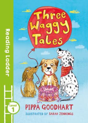 Three Waggy Tales 1405286431 Book Cover