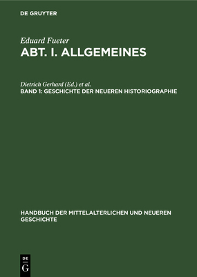 Geschichte Der Neueren Historiographie [German] 3486740245 Book Cover