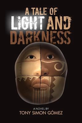 A Tale of Light and Darkness 1722238143 Book Cover