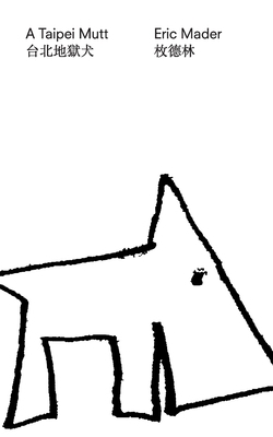 A Taipei Mutt 1542845858 Book Cover