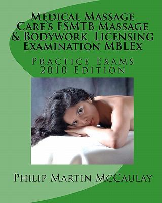 Medical Massage Care's FSMTB Massage & Bodywork... 1449505961 Book Cover