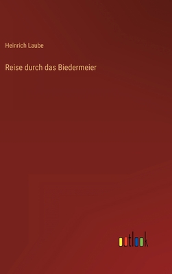 Reise durch das Biedermeier [German] 3368474693 Book Cover