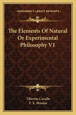The Elements Of Natural Or Experimental Philoso... 1162984899 Book Cover
