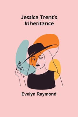 Jessica Trent's Inheritance 9356317909 Book Cover