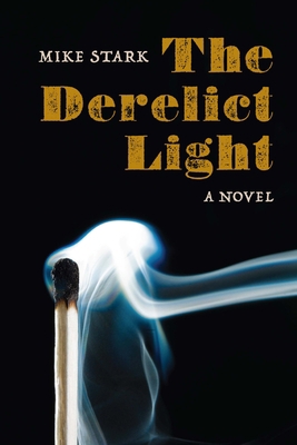The Derelict Light 1496235223 Book Cover