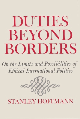 Duties Beyond Borders: On the Limits and Possib... 0815601689 Book Cover