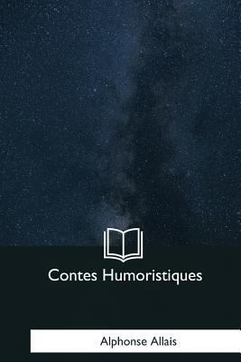 Contes Humoristiques [French] 1979849439 Book Cover