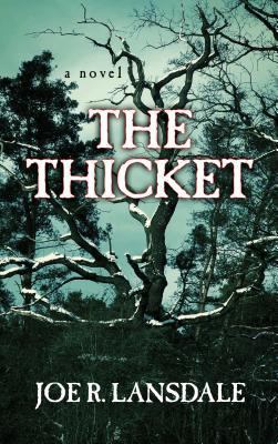 The Thicket [Large Print] 1410470784 Book Cover