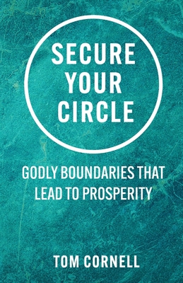 Secure Your Circle: Godly Boundaries that Lead ... 1969882352 Book Cover