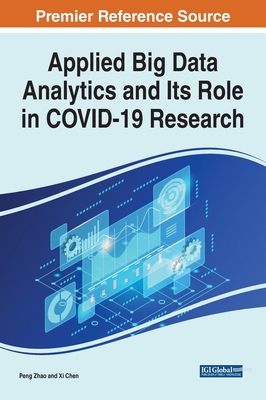 Applied Big Data Analytics and Its Role in COVI... 1799887936 Book Cover