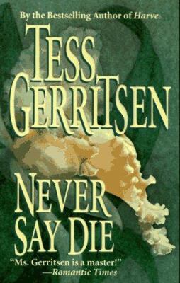 Never Say Die 1551661764 Book Cover