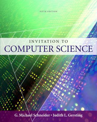 An Invitation to Computer Science, 5th Edition 0324788592 Book Cover