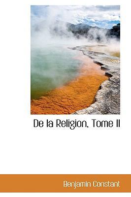 de la Religion, Tome II 1103296159 Book Cover