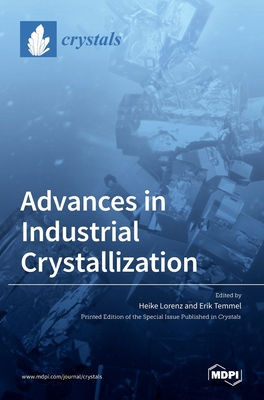 Advances in Industrial Crystallization 3036503307 Book Cover