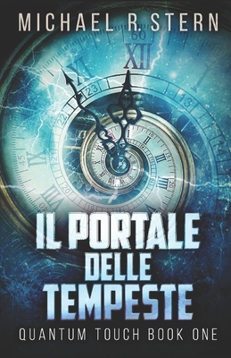Il Portale delle Tempeste: In Italiano [Italian] B0851M8V7D Book Cover