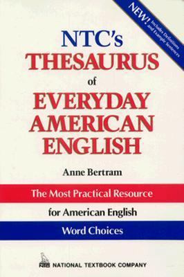 Ntc's Thesaurus of Everyday American English 0844258261 Book Cover