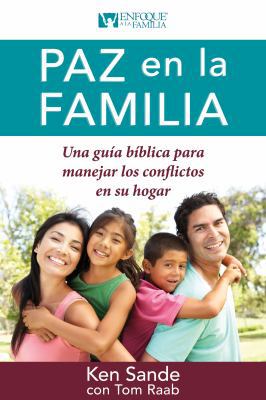 Paz En La Familia: Una Guía Bíblica Para Maneja... [Spanish] 0825418402 Book Cover