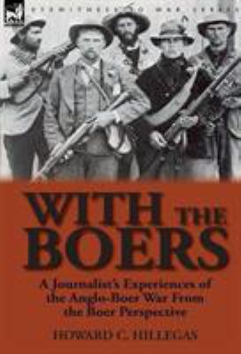 With the Boers: a Journalist's Experiences of t... 0857065750 Book Cover