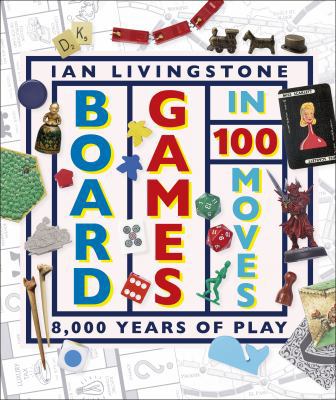 Board Games in 100 Moves 0241363780 Book Cover