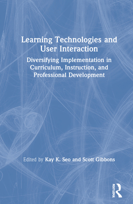 Learning Technologies and User Interaction: Div... 0367536331 Book Cover