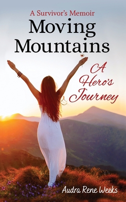 Moving Mountains: A Hero's Journey 1735081795 Book Cover
