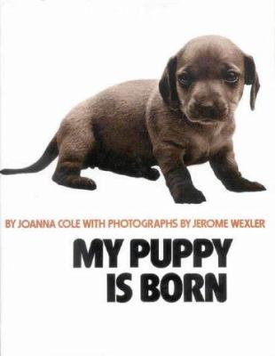 My Puppy Is Born 0718828615 Book Cover