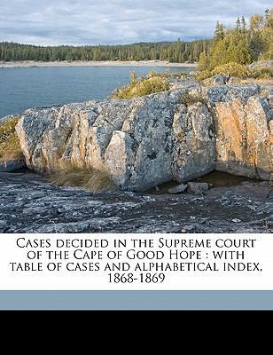 Cases Decided in the Supreme Court of the Cape ... 1176518747 Book Cover