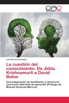 La cuestión del conocimiento: De Jiddu Krishnam... [Spanish] 6202241888 Book Cover