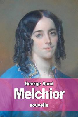 Melchior [French] 1508794049 Book Cover