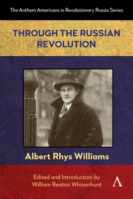 Through the Russian Revolution 1839996706 Book Cover