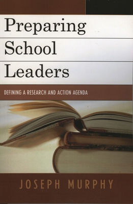 Preparing School Leaders: Defining a Research a... 1578864275 Book Cover