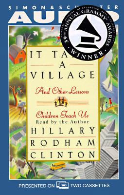 It Takes a Village: And Other Lessons Children ... 0671551957 Book Cover