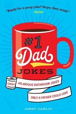 #1 Dad Jokes: 1,000+ Hilarious Bathroom Jokes O... 1250285372 Book Cover