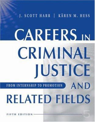 Careers in Criminal Justice and Related Fields:... 0534626203 Book Cover