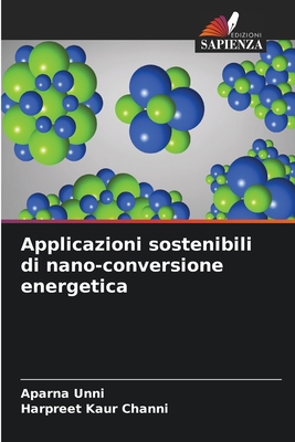 Applicazioni sostenibili di nano-conversione en... [Italian] 6207927605 Book Cover